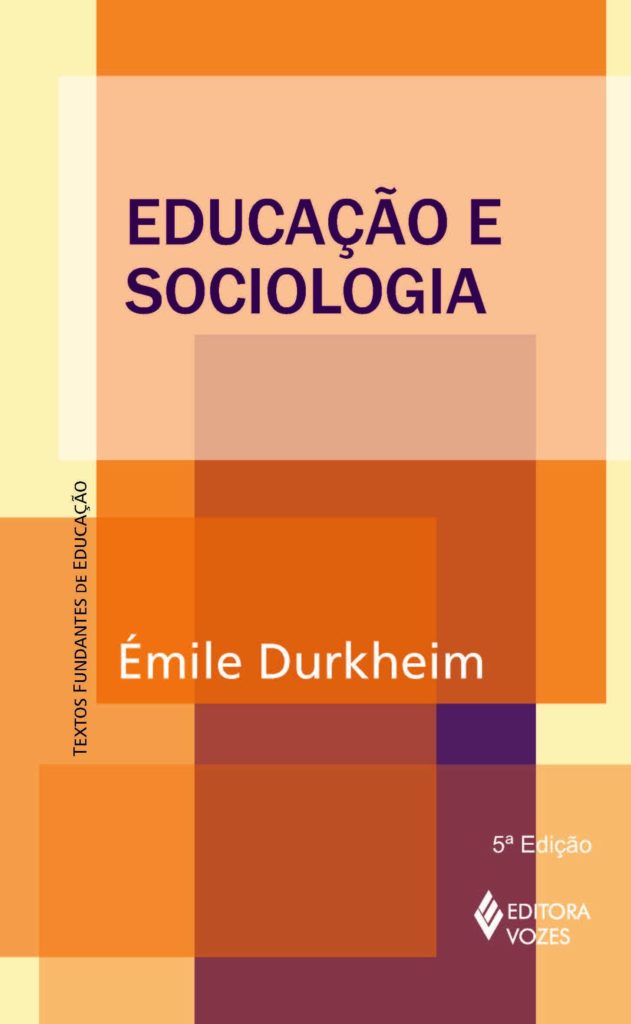 Educação e Sociologia (Durkheim 2013)
