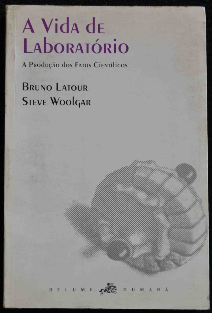 A vida de laboratório (Latour e Woolgar 1997 [1988])