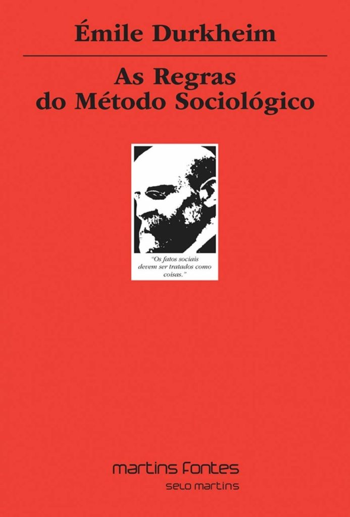As regras do método sociológico (Durkheim 1895)