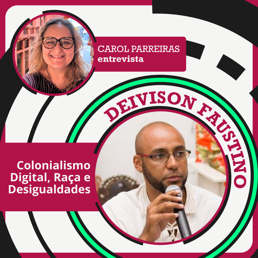 Transduções – Episódio [1]: Colonialismo Digital, Raça e Desigualdades com Deivison Faustino e Carol Parreiras